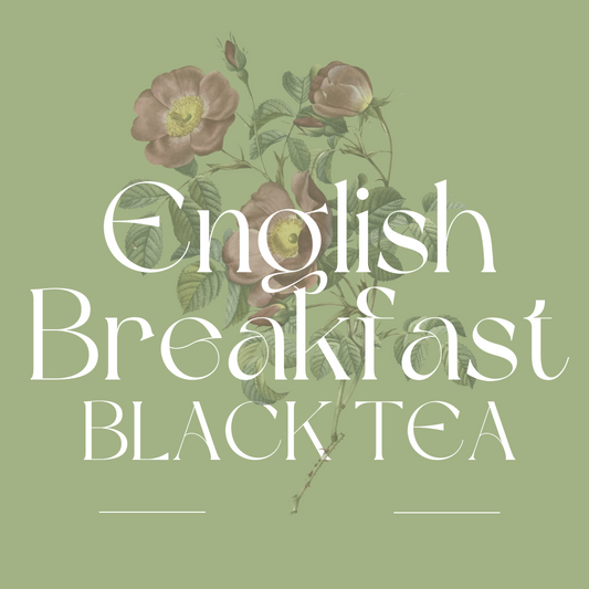 English Breakfast - Black Tea
